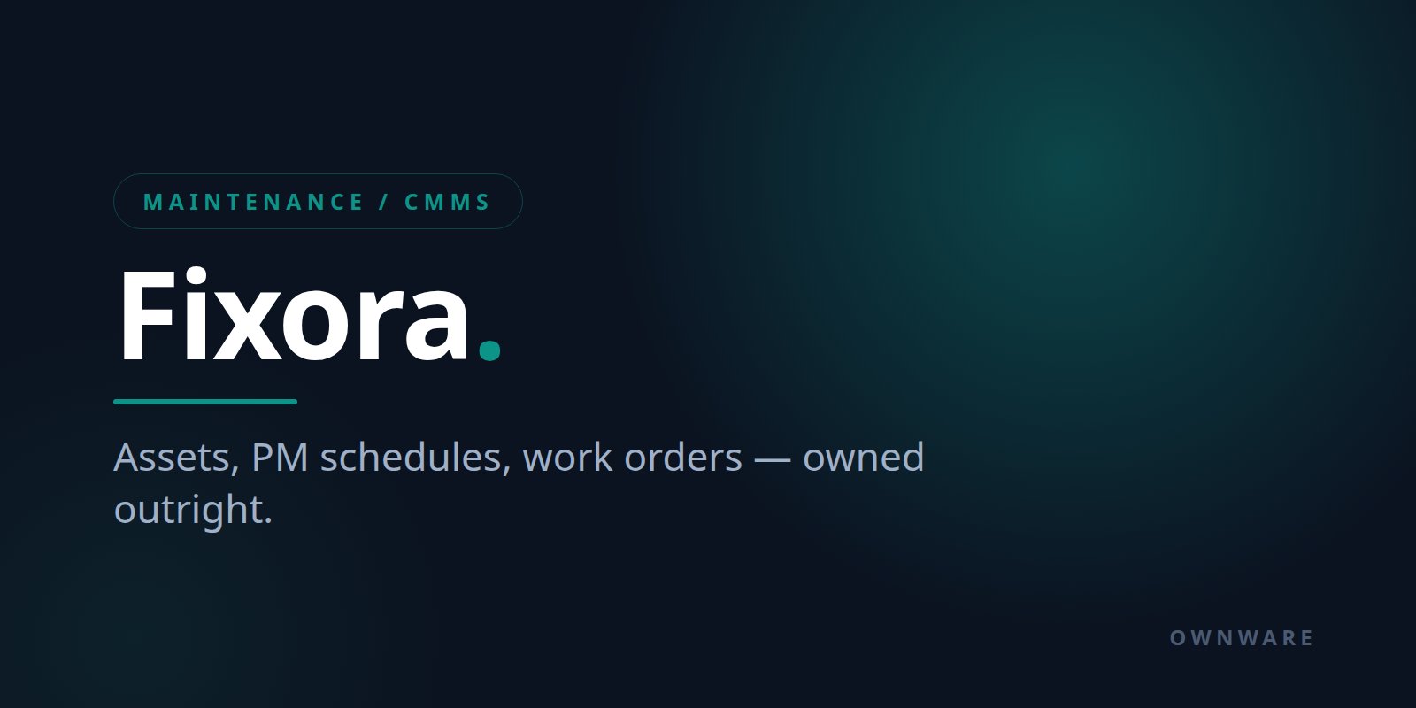 Fixora — Self-Hosted CMMS: Usage-Based PM, Parts Inventory, Work Orders preview